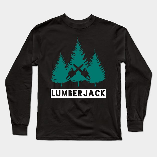 Lumberjack Pine Trees and Crossed Chainsaws Long Sleeve T-Shirt by HighBrowDesigns